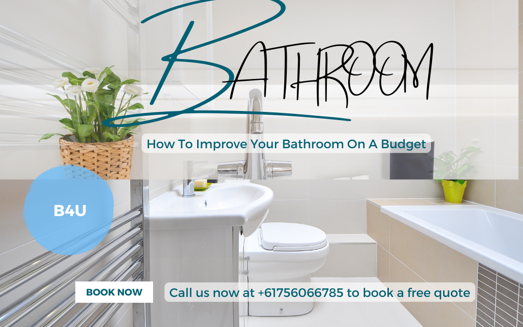 How To Improve Your Bathroom On A Budget